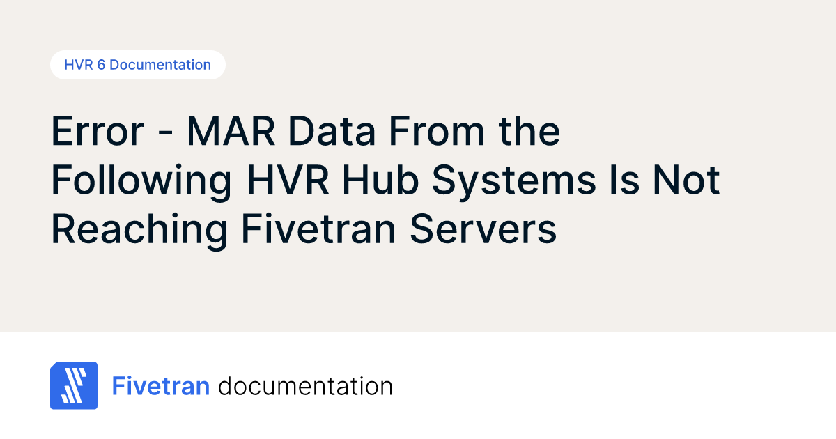 MAR Data From the Following HVR Hub Systems Is Not Reaching 
