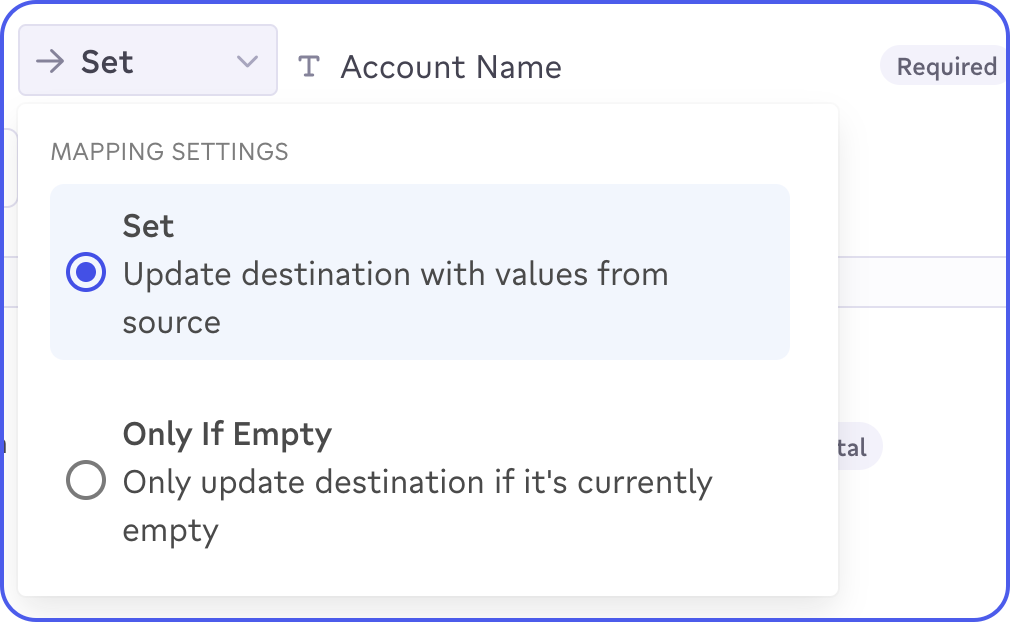 Mapping settings menu for an Account Name field with two options: Set, which updates the destination with values from the source, and Only If Empty, which updates the destination only if it is currently empty. Set is selected.